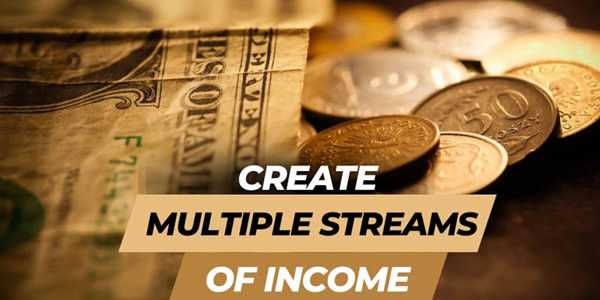 How To Create Multiple Streams Of Income(Start Today)